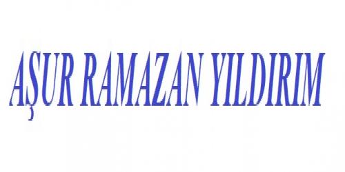 AŞUR RAMAZAN YILDIRIM